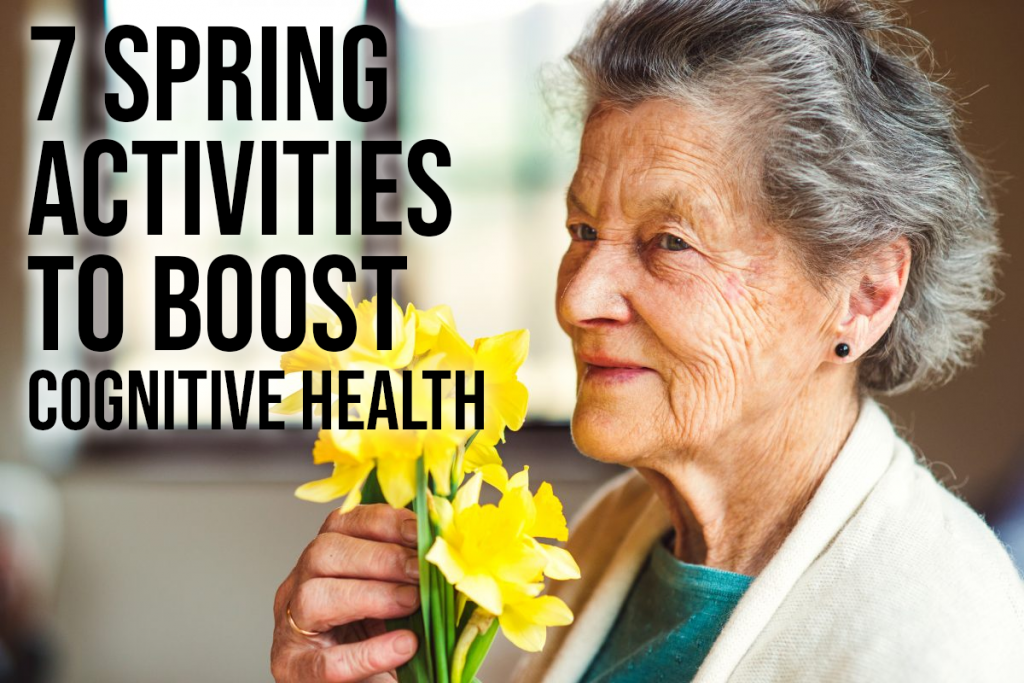 7 Spring Activities to Boost Cognitive Health